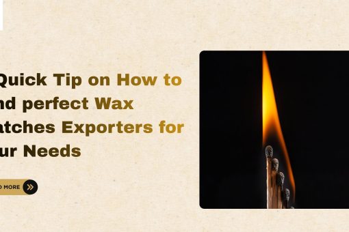Wax Matches Exporters