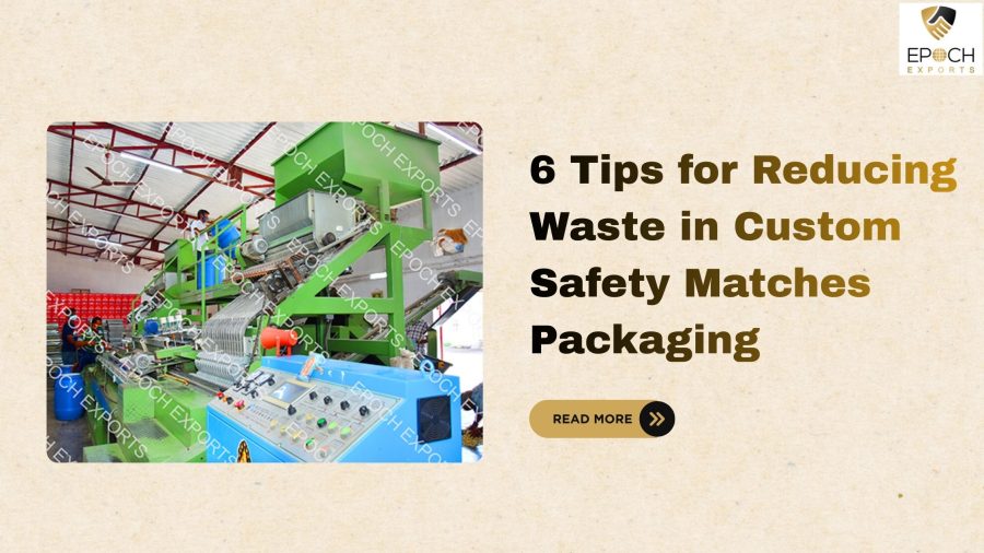 Safety Matches Manufacturer