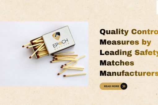 Safety Matches Manufacturers