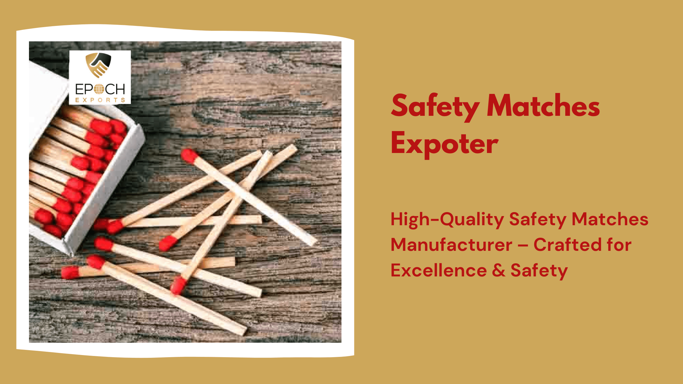 Safety Matches Exporter