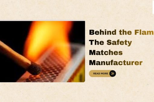 Safety Matches Manufacturer