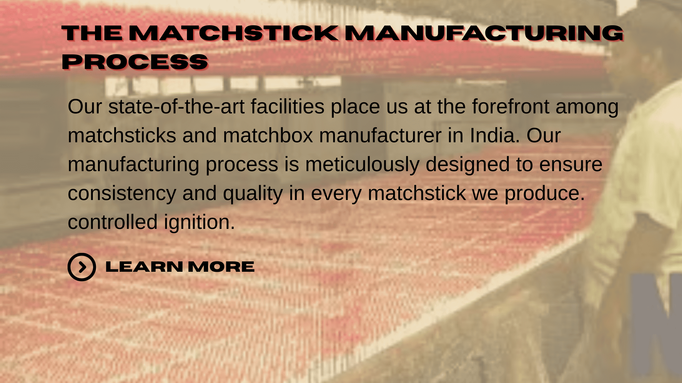 Matchstick Manufacturer
