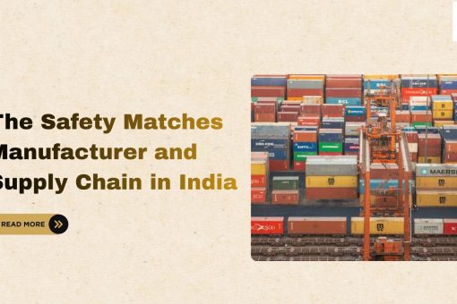 Safety Matches Manufacturer