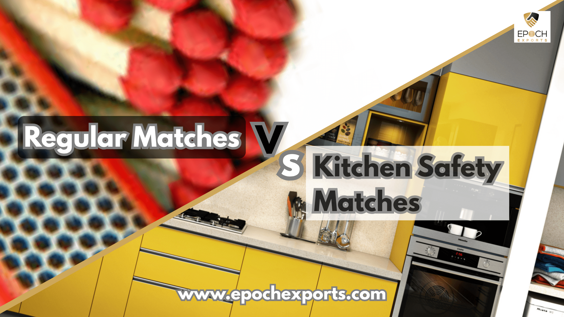 Kitchen Safety Matches VS Regular Matches