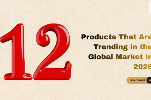 12 products Trending in the Global Market in 2026